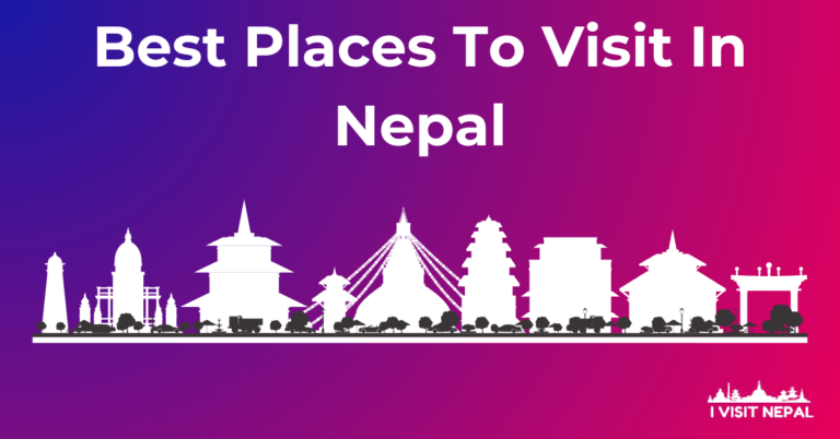 Read more about the article Best Places To Visit In Nepal