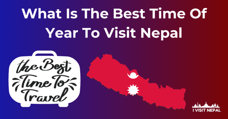 Read more about the article What Is The Best Time Of Year To Visit Nepal