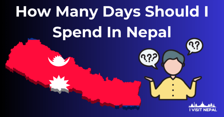 Read more about the article How Many Days Should I Spend In Nepal